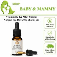 Vitamin D3 K2 MK7 Sunday Natural của Đức 20ml cho trẻ em
