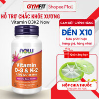 Vitamin D3 K2 Now 1000IU 45mcg hỗ trợ xương chắc khỏe, cải thiện sức mạnh cơ bắp của Mỹ 120 viên