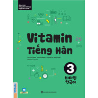 Vitamin Tiếng Hàn 3 Tặng Trọn Bộ Tài Liệu Học Tiếng Hàn Online Giáo Trình Tổng Hợp Và Luyện Thi Topik Học Kèm App MCBooks Application