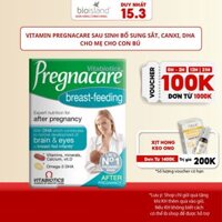 Vitamin tổng hợp cho mẹ cho con bú Pregnacare Breast-feeding Vitabiotics lợi sữa và tăng cường đề kháng cho mẹ sau sinh