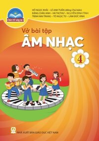 Vở bài tập Âm nhạc lớp 4 - chân trời sáng tạo
