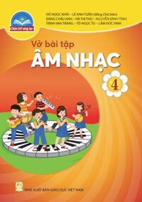 Vở bài tập Âm nhạc Lớp 4 - Chân trời sáng tạo