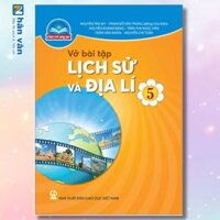 Vở Bài Tập Lịch Sử Và Địa Lí 5 - Chân Trời Sáng Tạo