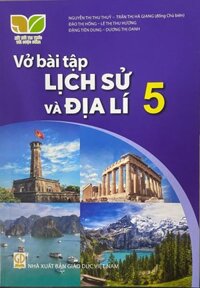 Vở bài tập Lịch sử và địa lí lớp 5 - Kết nối tri thức với cuộc sống