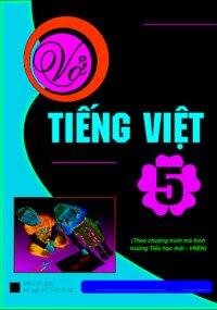 Vở Bài Tập Nâng Cao Tiếng Việt 5 Tập 1 - Chương Trình VNEN