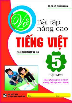 Vở bài tập nâng cao Tiếng Việt 5 tập 1