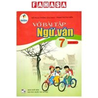 Vở Bài Tập Ngữ Văn 7 - Tập 1 Cánh Diều