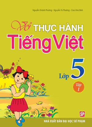 Vở Bài Tập Thực Hành Tiếng Việt Lớp 5 - Tập 1