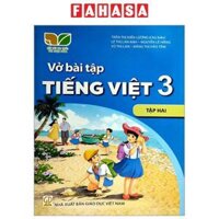 Vở Bài Tập Tiếng Việt Lớp 3 - Tập 2 Kết Nối 2023