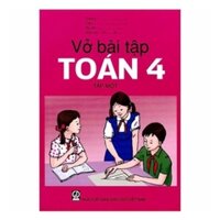 Vở Bài Tập Toán - Lớp 4 (Tập 1)