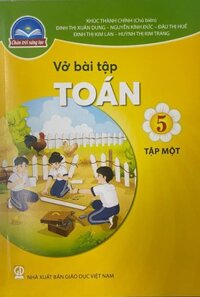 Vở bài tập Toán lớp 5 tập 1 - Chân trời sáng tạo