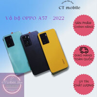 Vỏ bộ điện thoại A57- 2022 OPPO