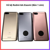 Vỏ bộ xiaomi redmi 6A- Bản 1 sim ,sẵn hàng