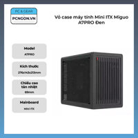Vỏ case máy tính Mini ITX Miguo A7PRO Đen