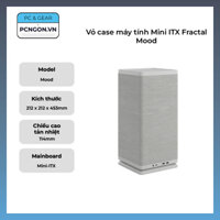 Vỏ case máy tính Mini ITX Fractal Mood