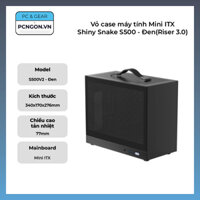 Vỏ case máy tính Mini ITX Shiny Snake S500 – Đen(S500V2, Mặt lưới, Riser 3.0)