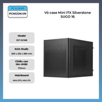 Vỏ case Mini ITX Silverstone SUGO 16