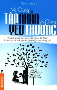 Vô Cùng Tàn Nhẫn, Vô Cùng Yêu Thương - Tập 1