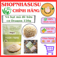 Vỏ hạt mã đề hữu cơ Dragon 150g