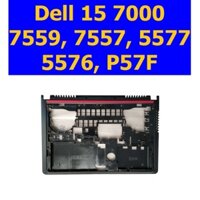 Vỏ laptop Dell Inspiron 7559, Dell 7557, Dell 5577, Dell 5576, Dell P57F = Vỏ mặt D laptop Dell 7559, vỏ đáy, vỏ đế dưới