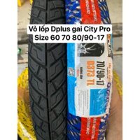 Vỏ lốp Dplus 60 70 80/90-17 mẫu gai City Pro. Vỏ không ruột và dùng ruột D373