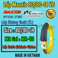 Vỏ lốp xe máy MAXXIS 80/90-14 TL  MA-V6 Gai xương cá Lốp Trước Airblade Vision Không Ruột >>>>