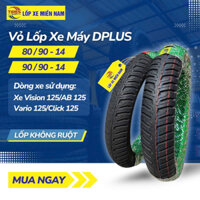 Vỏ Lốp Xe Vision/AB/Vario/Click - Gai Citi, Extra - Vỏ Lốp Đúc Không Ruột DPLUS Chính Hãng