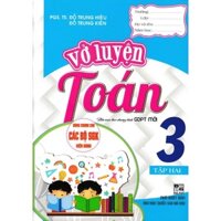 Vở Luyện Toán Lớp 3 - Tập 2 Dùng Chung Cho Các Bộ sách giáo khoa hiện hành - HA