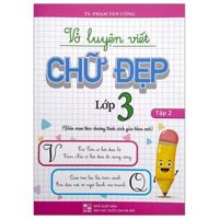 Vở Luyện Viết Chữ Đẹp Lớp 3 - Tập 2 Biên Soạn Theo Chương Trình Sách Giáo Khoa Mới