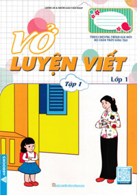 Vở Luyện Viết Lớp 1 - Tập 1 Theo Chương Trình SGK Mới Bộ Chân Trời Sáng Tạo ABB