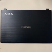 Vỏ Mặt A Dành Cho Laptop Acer – A315-32- Hàng mới