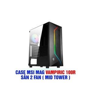 Vỏ máy tính - Case MSI Mag Vampiric 100R