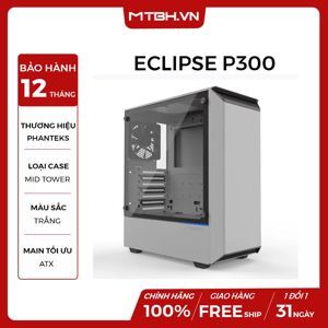 Vỏ máy tính - Case Phanteks Eclipse P300