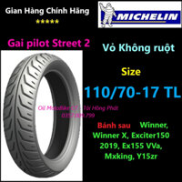 Vỏ Michelin Pilot Street Size 110/70-17 Không Ruột