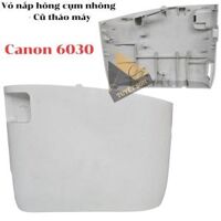 Vỏ nắp hông cụm nhông Canon 6030                         &nbsp(&nbspCũ tháo máy&nbsp)