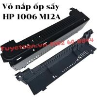 Vỏ nắp ốp sấy HP 1006 M12A