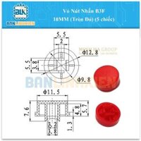 Vỏ Nút Nhấn B3F 10MM (Tròn Đỏ) (5 chiếc)                                               Yêu thích