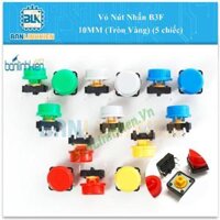 Vỏ Nút Nhấn B3F 10MM (Tròn Vàng) (5 chiếc)                                               Yêu thích