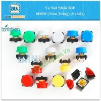 Vỏ Nút Nhấn B3F 10MM (Tròn Trắng) (5 chiếc)                                               Yêu thích