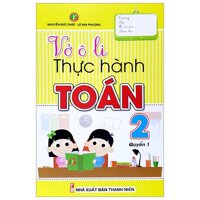 Vở Ô Li Thực Hành Toán 2 - Quyển 1