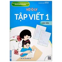 Vở Ô Ly Tập Viết 1 - Các Vần
