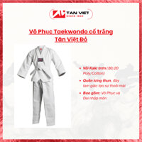 VÕ PHỤC TAEKWONDO CỔ TRẮNG HIỆU TÂN VIỆT ĐỎ XUẤT KHẨU