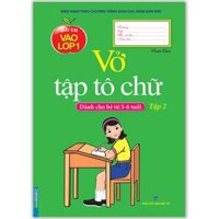 Vở Tập Tô Chữ - Tập 2 Dành Cho Bé Từ 5 - 6 Tuổi