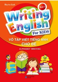 Vở Tập Viết Tiếng Anh Cho Bé - Writing English for Kids - Unit 5