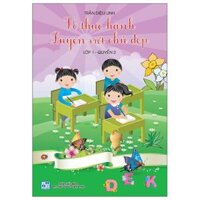 Vở Thực Hành Luyện Viết Chữ Đẹp Lớp 1 - Quyển 2