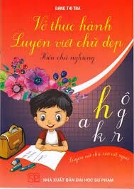 Vở Thực Hành Luyện Viết Chữ Đẹp (Chữ Nghiêng )