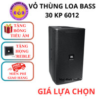 Vỏ thùng loa full đơn bass 30 KP6012 hàng cao cấp, giá lựa chọn,sơn đen sần, tặng kèm họng treble và bông tiêu âm