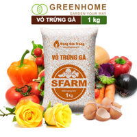 Vỏ trứng gà đã qua xử lý Sfarm, bao 1kg, giúp cây khoẻ, chống côn trùng, sâu bọ Greenhome - VỎ TRỨNG GÀ 1KG