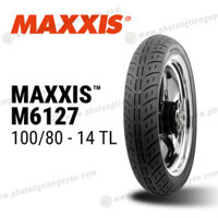 Vỏ xe MAXXIS M6127 100/80-14 TL