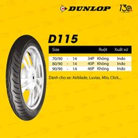 VỎ XE MÁY DUNLOP GAI D115 ,DÙNG CHO XE MIO - LUVIAS - AIRBLADE - VISION - PCX - CLICK ...